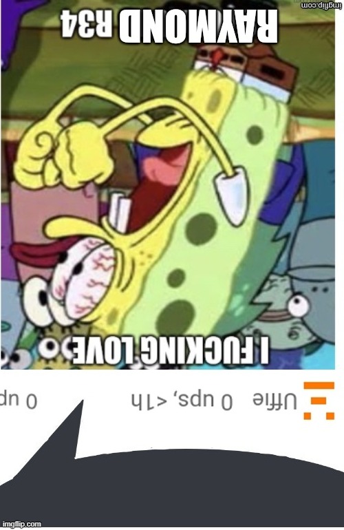 I fucking love Raymond r34 | image tagged in i fucking love raymond r34 | made w/ Imgflip meme maker