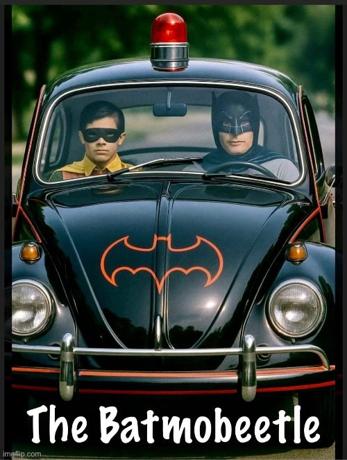 Batmobeetle | image tagged in batmobile,car,beetle,volkswagen,batman | made w/ Imgflip meme maker