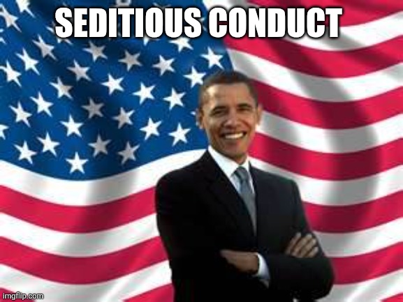 Where is ABC, CBS, NBC on the Biggest News Story of The 21 Century? | SEDITIOUS CONDUCT | image tagged in memes,obama | made w/ Imgflip meme maker