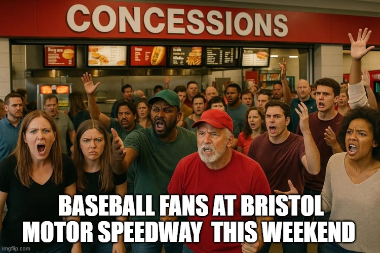 MSNBC  "Trump Administration ignores mass starvation in Bristol Tennessee" | BASEBALL FANS AT BRISTOL MOTOR SPEEDWAY  THIS WEEKEND | made w/ Imgflip meme maker