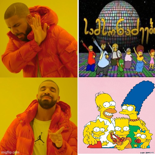 I'm sure The Simpsons is way better than its lousy foreign rip-off by The Samsonadzes | image tagged in memes,drake hotline bling,the simpsons,samsonadzes,ripoff | made w/ Imgflip meme maker