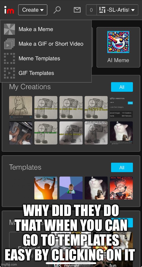 What the hell happen to charts | WHY DID THEY DO THAT WHEN YOU CAN GO TO TEMPLATES EASY BY CLICKING ON IT | made w/ Imgflip meme maker