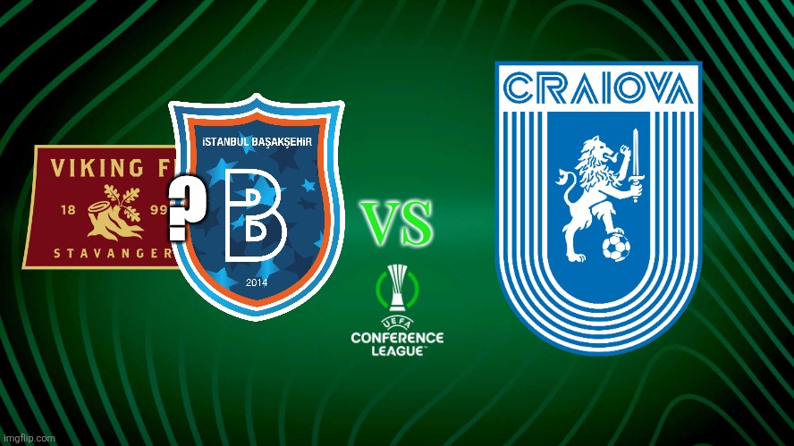 Universitatea Craiova if they pass Trnava they will face Viking or Basaksehir in the UECL Play-offs. | vs; ? | image tagged in craiova,conference league,qualifying,sports,football,soccer | made w/ Imgflip meme maker