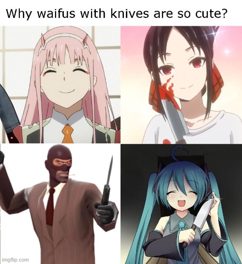 Random image I found so I only know some anime (Also I choose this mainly for Team Fortress 2) | made w/ Imgflip meme maker