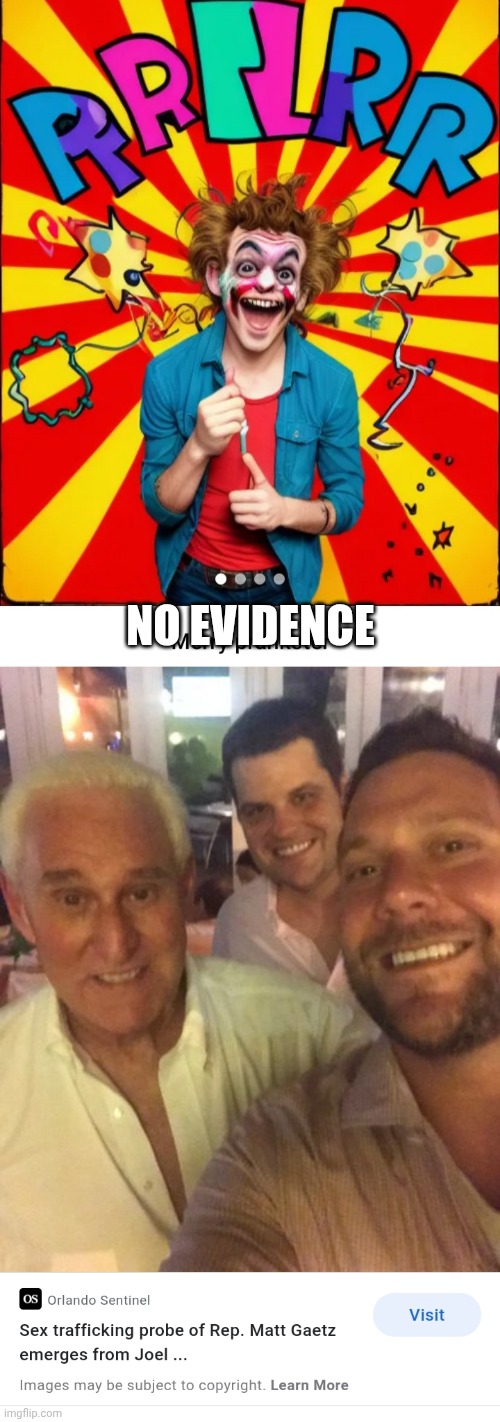 NO EVIDENCE | image tagged in paste prankster,gop values | made w/ Imgflip meme maker