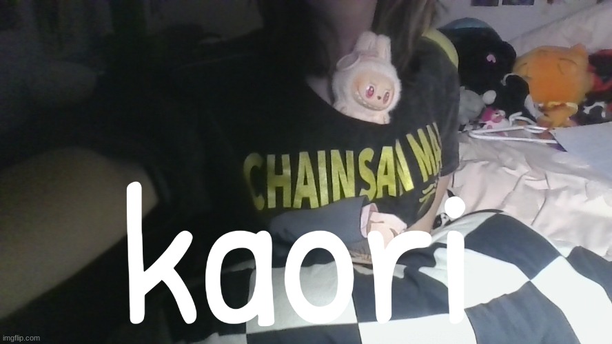 kaori | made w/ Imgflip meme maker