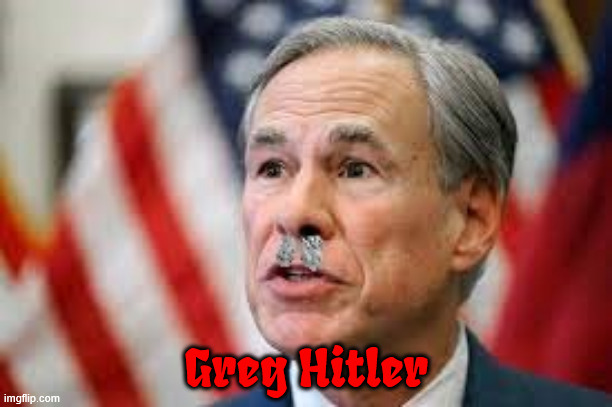 Greg Hitler | Greg Hitler | image tagged in teaxass fascist,dei hire,paralized from the neck up,trump's puppet,wheels,greg hitler | made w/ Imgflip meme maker