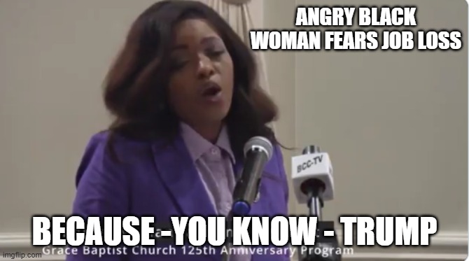 Learn to code | ANGRY BLACK WOMAN FEARS JOB LOSS; BECAUSE -YOU KNOW - TRUMP | image tagged in jasmine crockett,learn to code,democrat war on america,angry black woman,maga,crying democrats | made w/ Imgflip meme maker