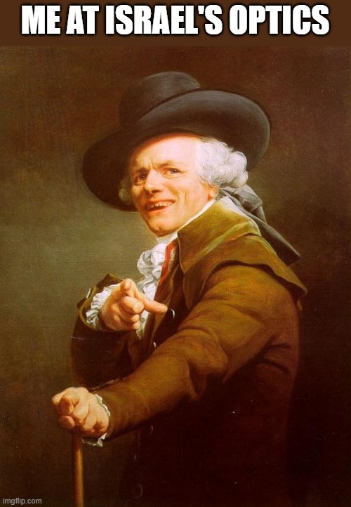 Colonial Pointer | ME AT ISRAEL'S OPTICS | image tagged in colonial pointer | made w/ Imgflip meme maker
