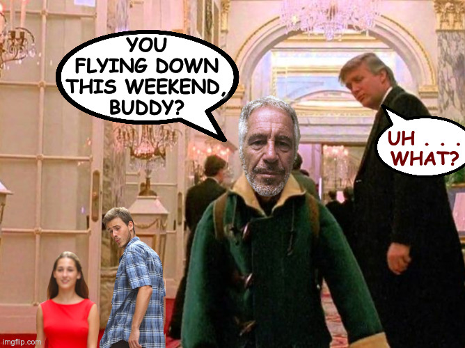 YOU
FLYING DOWN
THIS WEEKEND,
BUDDY? UH . . .
WHAT? | made w/ Imgflip meme maker