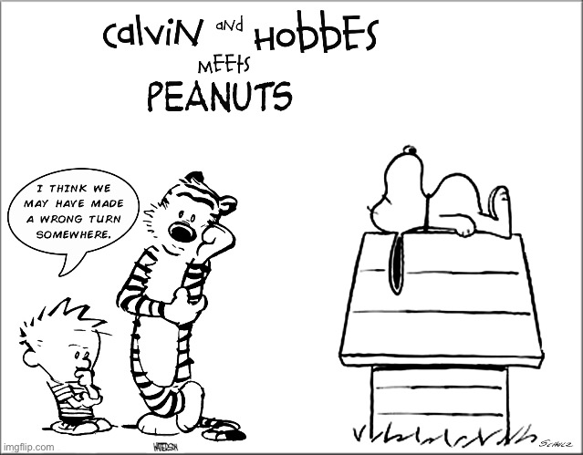 Snoopy must’ve taken a wrong turn at Albuquerque… | image tagged in calvin and hobbes,snoopy,crossover,peanuts | made w/ Imgflip meme maker
