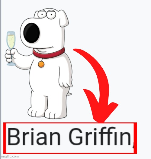 Found this on an article not even related to Family Guy on Wikipedia | image tagged in brian griffin,family guy,name soundalikes,family guy brian,shitpost | made w/ Imgflip meme maker
