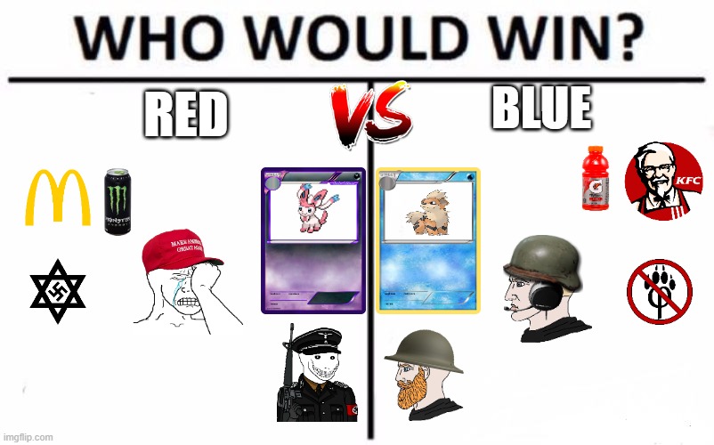 Who Would Win? | BLUE; RED | image tagged in memes,who would win | made w/ Imgflip meme maker