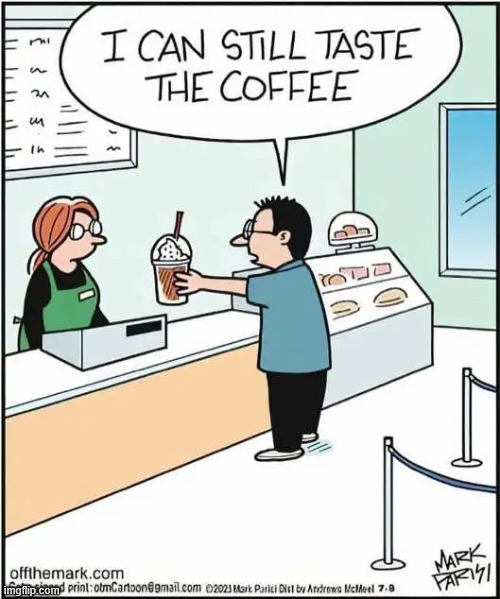 Coffee taste still there | image tagged in repost,coffee taste | made w/ Imgflip meme maker