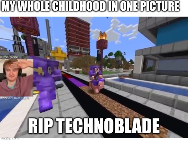 Rip technoblade | MY WHOLE CHILDHOOD IN ONE PICTURE; RIP TECHNOBLADE | image tagged in technoblade,pig,tommyinnit,dreamsmp,respect,legend | made w/ Imgflip meme maker