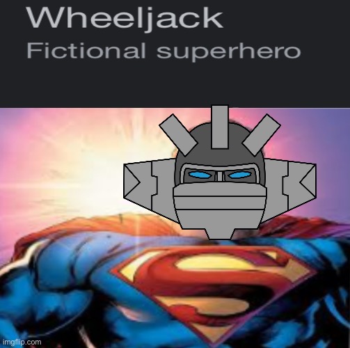 He may be a mechanic but he can also be one hefty superhero | image tagged in superman starman meme | made w/ Imgflip meme maker