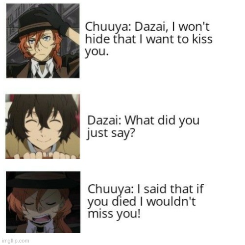 chuuya hehe | image tagged in bsd | made w/ Imgflip meme maker