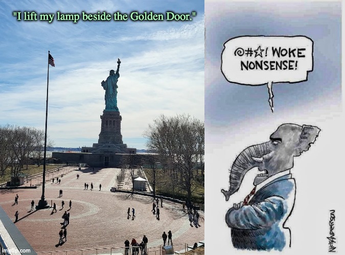 You can't fool them: they did their own research | "I lift my lamp beside the Golden Door." | image tagged in woke nonsense,gop,anti-american,immigration,history | made w/ Imgflip meme maker