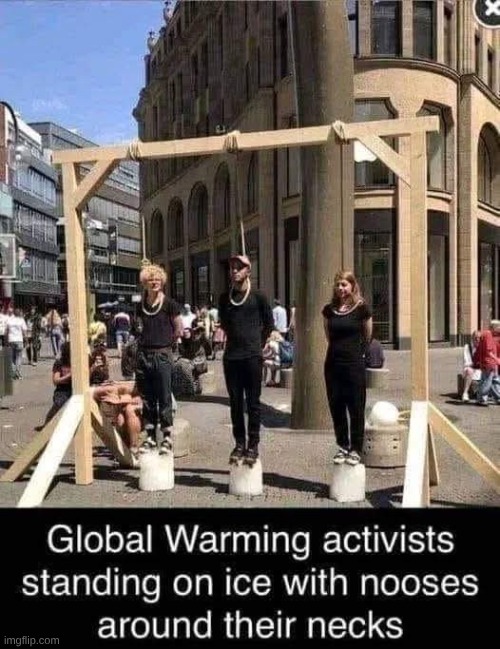 surely this will stop it! | image tagged in global warming | made w/ Imgflip meme maker