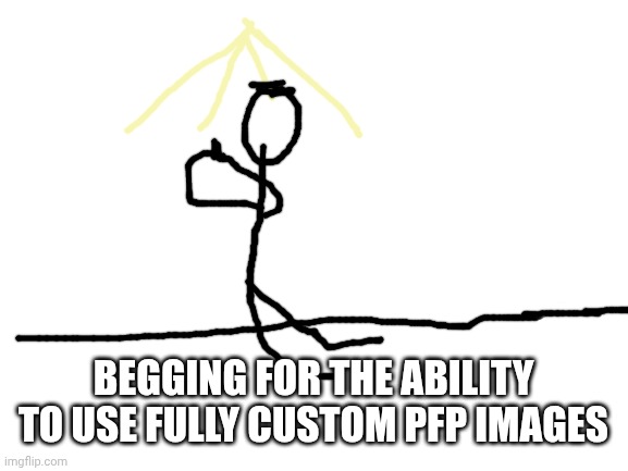 I can't make Reggie with the pixel grid | BEGGING FOR THE ABILITY TO USE FULLY CUSTOM PFP IMAGES | image tagged in blank white template | made w/ Imgflip meme maker