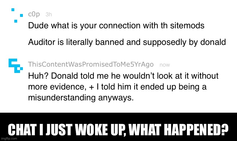 My sleep schedule is fucked | CHAT I JUST WOKE UP, WHAT HAPPENED? | made w/ Imgflip meme maker