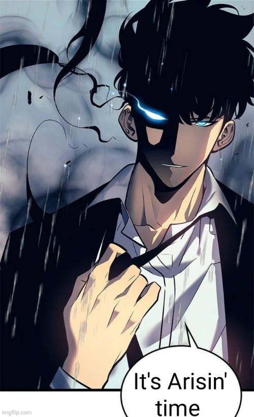 its arisin time | image tagged in its arisin time | made w/ Imgflip meme maker