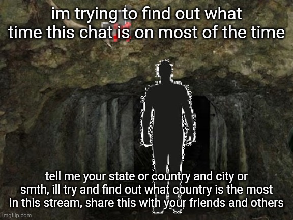 1952 | im trying to find out what time this chat is on most of the time; tell me your state or country and city or smth, ill try and find out what country is the most in this stream, share this with your friends and others | image tagged in 1952 | made w/ Imgflip meme maker