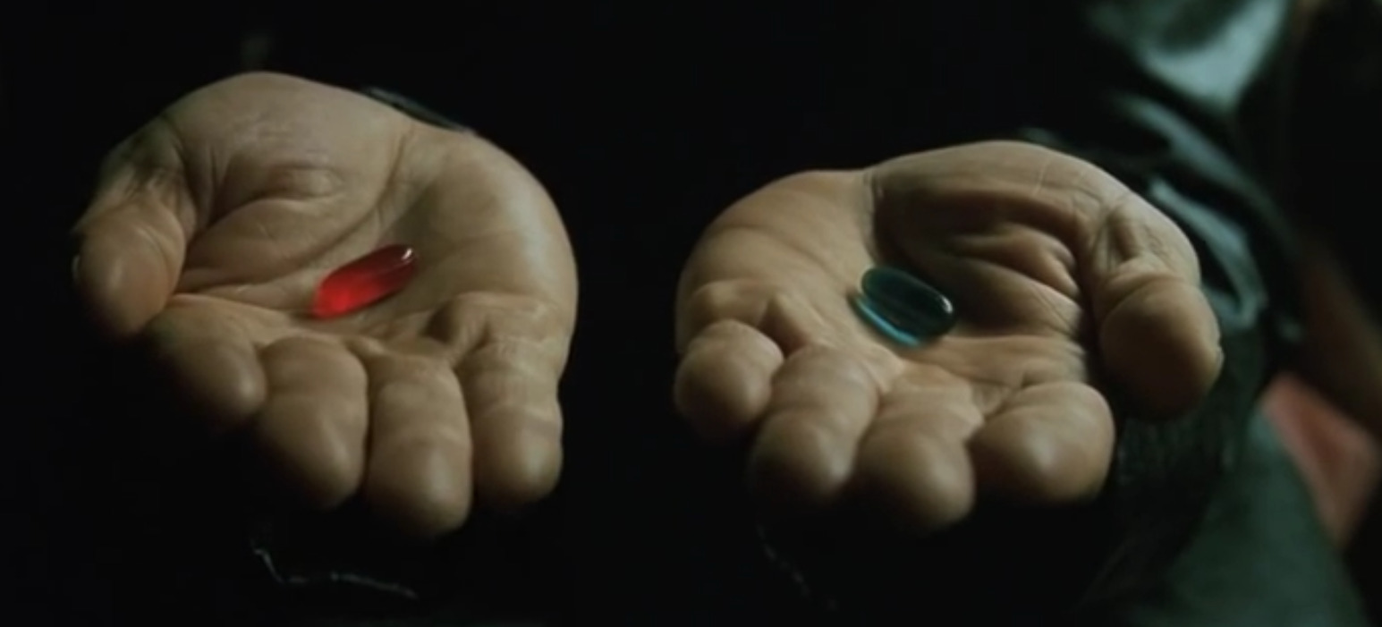 Morpheus red or blue pill Blank Meme Template