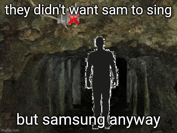 1952 | they didn't want sam to sing; but samsung anyway | image tagged in 1952 | made w/ Imgflip meme maker