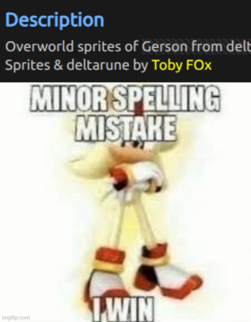image tagged in minor spelling mistake | made w/ Imgflip meme maker