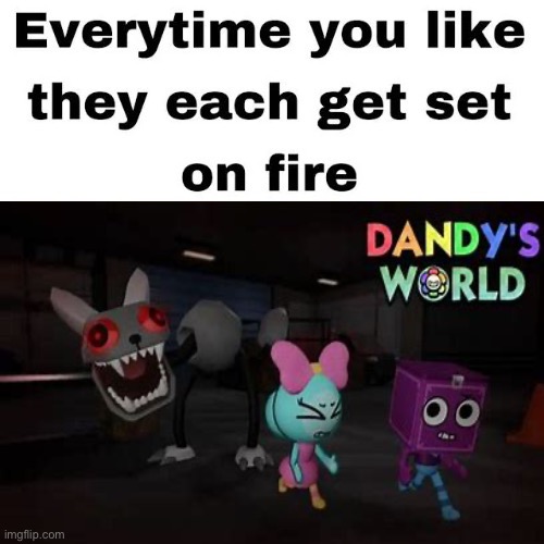 everyone in the game gets burned alive when you upvote | made w/ Imgflip meme maker