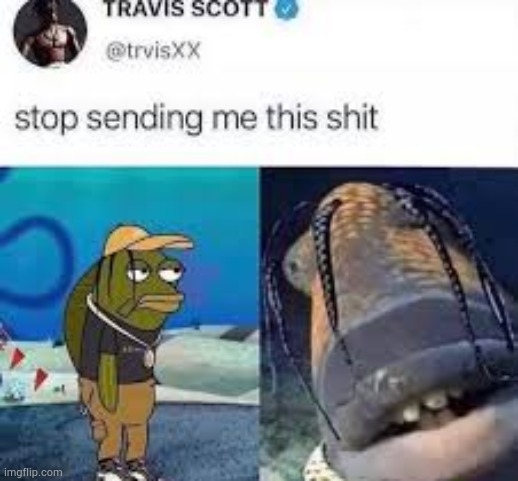 image tagged in travis scott | made w/ Imgflip meme maker