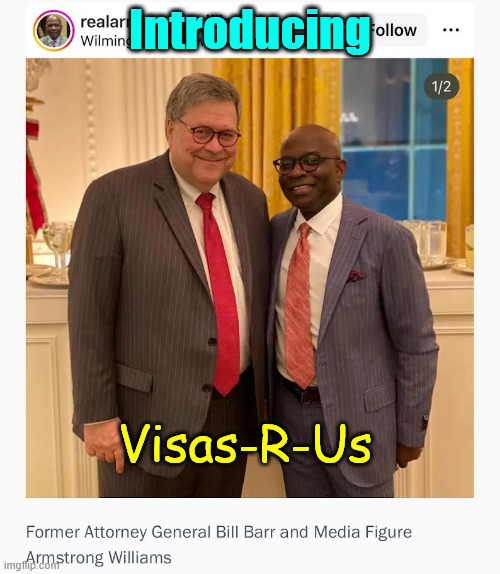 Visas-R-Us | Introducing; Visas-R-Us | image tagged in barr,armstrong,selling visas | made w/ Imgflip meme maker
