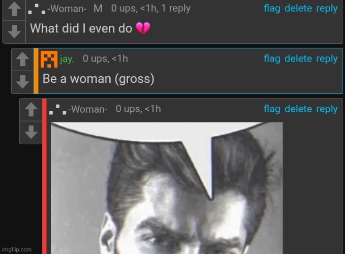 Be a woman | image tagged in be a woman | made w/ Imgflip meme maker