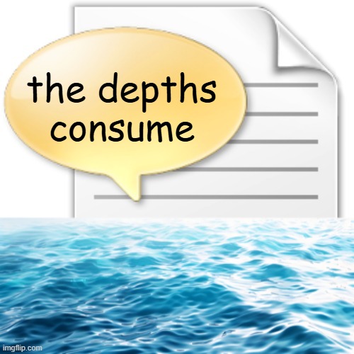 tgwesdfx | the depths consume | image tagged in tgwesdfx | made w/ Imgflip meme maker