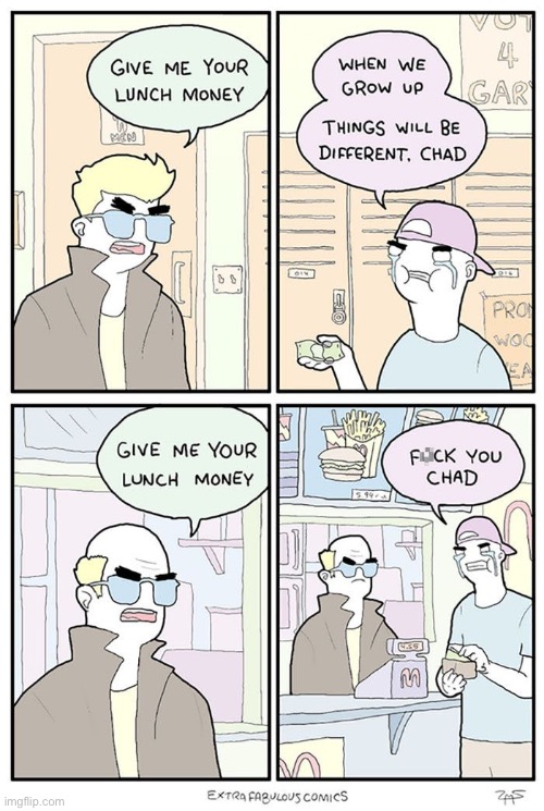 Extra Fabulous | image tagged in comics,extra fabulous,bully,lunch money | made w/ Imgflip meme maker