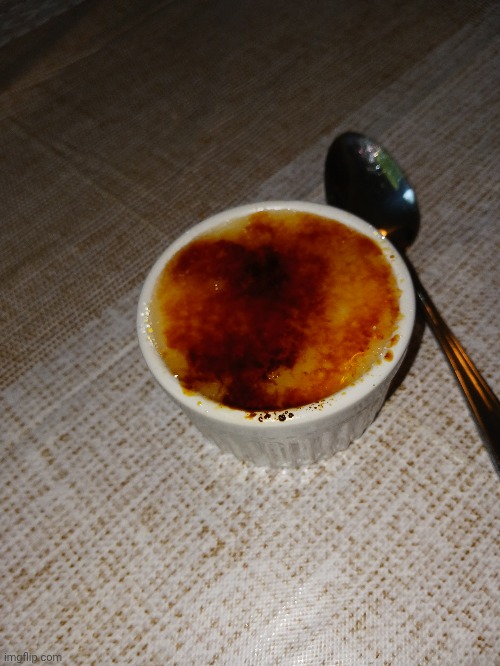 Creme brulee | made w/ Imgflip meme maker