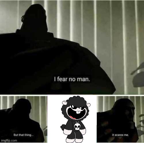 Bro is pure afton | image tagged in i fear no man | made w/ Imgflip meme maker