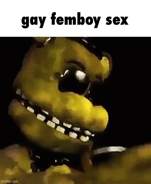 Hot femboy sex | gay femboy sex | image tagged in hot femboy sex | made w/ Imgflip meme maker