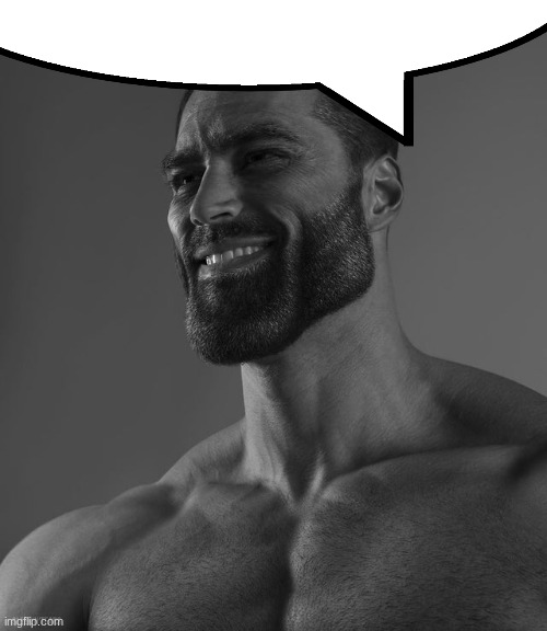 Giga Chad | image tagged in giga chad | made w/ Imgflip meme maker