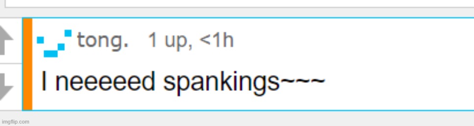 :3 | image tagged in tong need spank | made w/ Imgflip meme maker