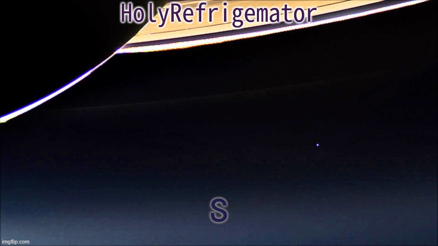 HolyRefrigemator Temp | s | image tagged in holyrefrigemator temp | made w/ Imgflip meme maker