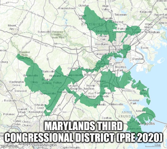 MARYLANDS THIRD CONGRESSIONAL DISTRICT (PRE 2020) | made w/ Imgflip meme maker