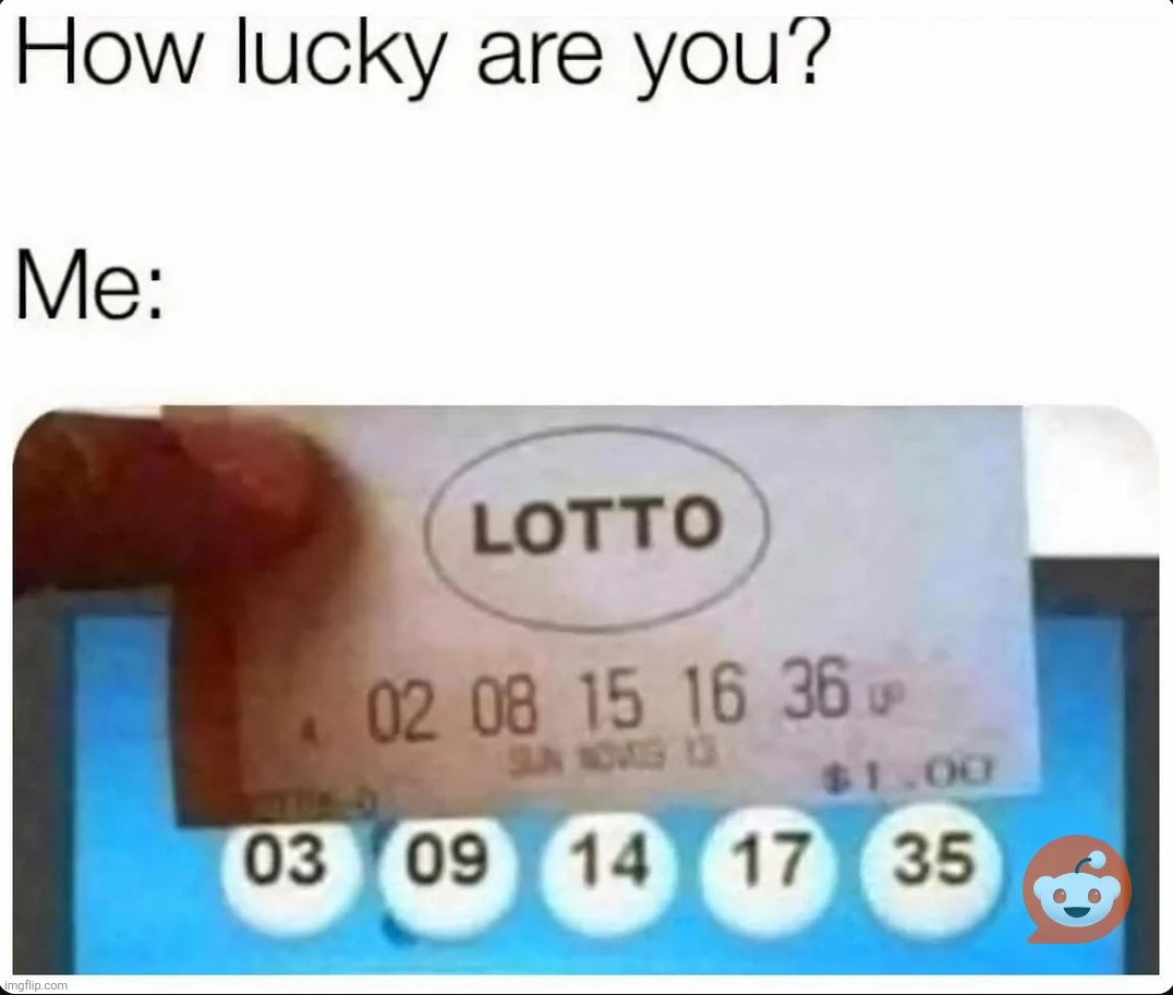Why luck why | image tagged in memes,unlucky,luck had one job,funny | made w/ Imgflip meme maker