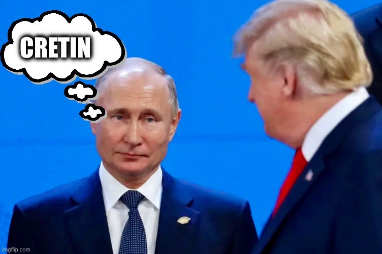 CRETIN | image tagged in memes,usa,nato,trump,russia,president putin | made w/ Imgflip meme maker