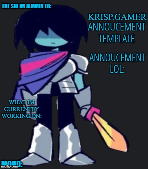 imma use ts as a placeholder please ignore | image tagged in krispy gamer's poorly made annoucement temp lol | made w/ Imgflip meme maker