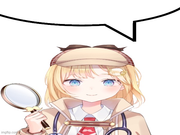 Amelia watson speech bubble Blank Meme Template
