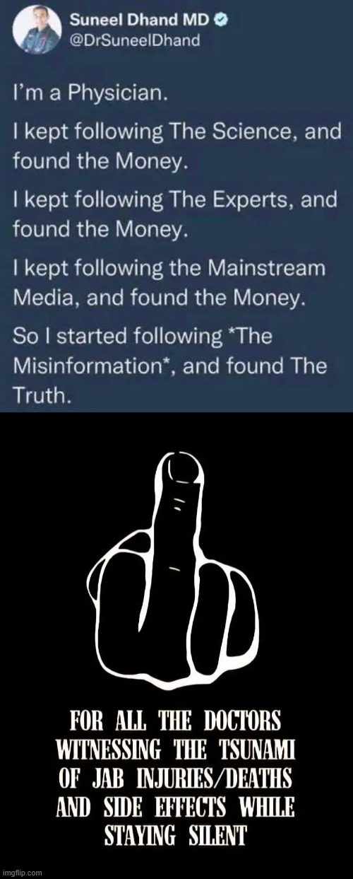 Covid truth | image tagged in covid,truth,follow the money,misinformation | made w/ Imgflip meme maker