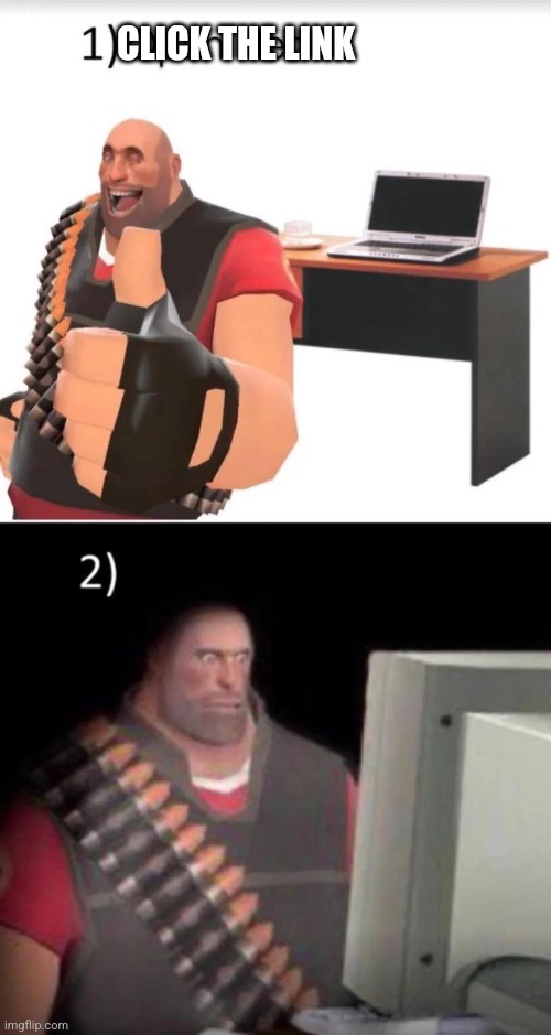 CLICK THE LINK | made w/ Imgflip meme maker