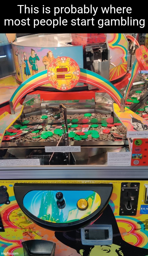 Anyone remember these things, or am I alone on this? | This is probably where most people start gambling | made w/ Imgflip meme maker